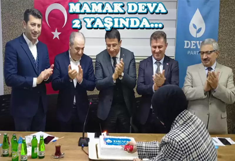 DEVA Partisi Mamak İlçe Teşkilatı 2 Yaşında…