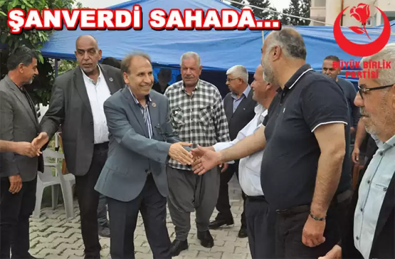 BBP Adayı Dr. Ahmet Şanverdi Seçim Çalışmalarına Başladı