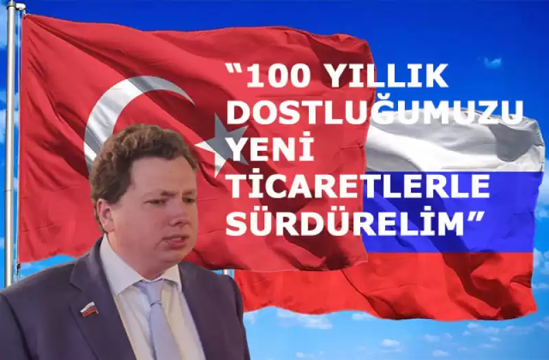 RUS SENATÖR JİDKOV TÜRKİYE’YE SESLENDİ: