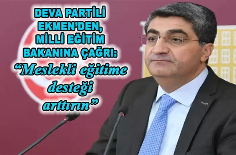 Ekmen, Mesleki Eğitimin Desteklenmesinin önemine Dikkat çekti