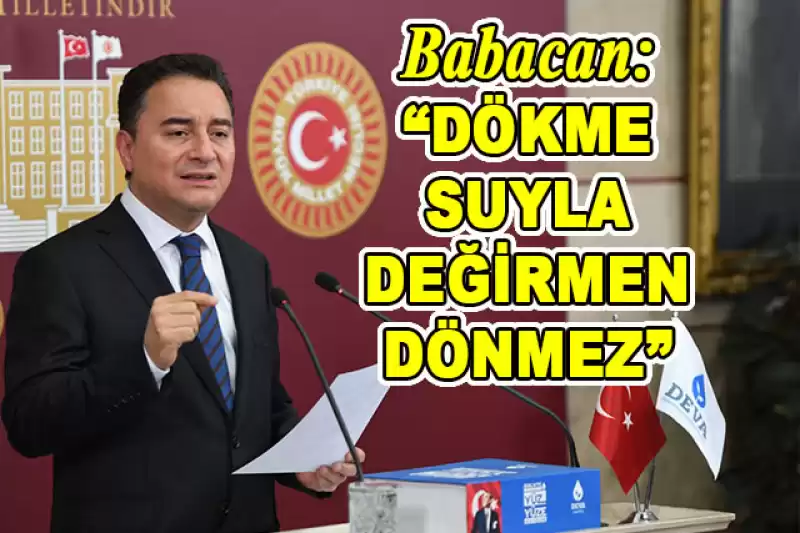 Ali Babacan’dan Gündeme Dair Açıklamalar