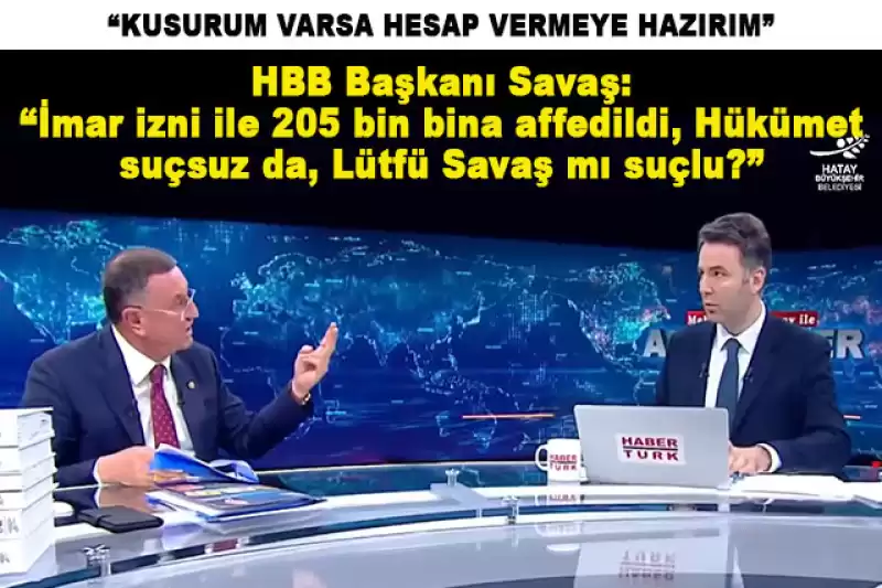 Savaş, Habertürk Ana Haber Programında Hükümeti Sert Eleştirdi...
