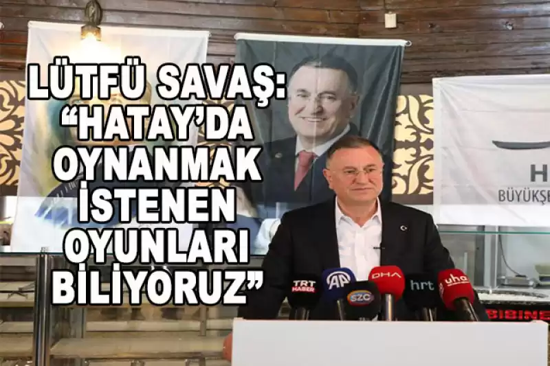 SAVAŞ: “KORKMAYACAĞIM, SİNMEYECEĞİM, YILMAYACAĞIM”