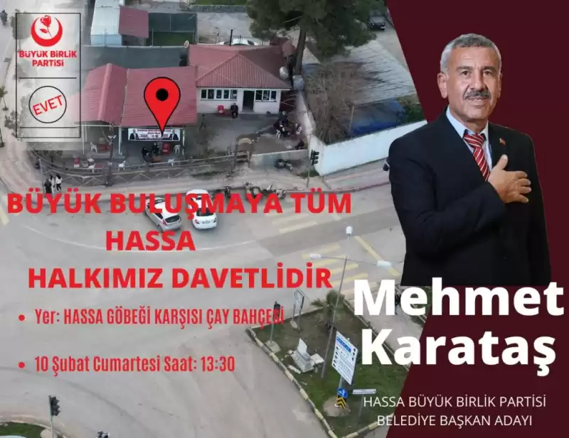 HASSA’DA BAŞKAN KARATAŞ BBP ADAYI...