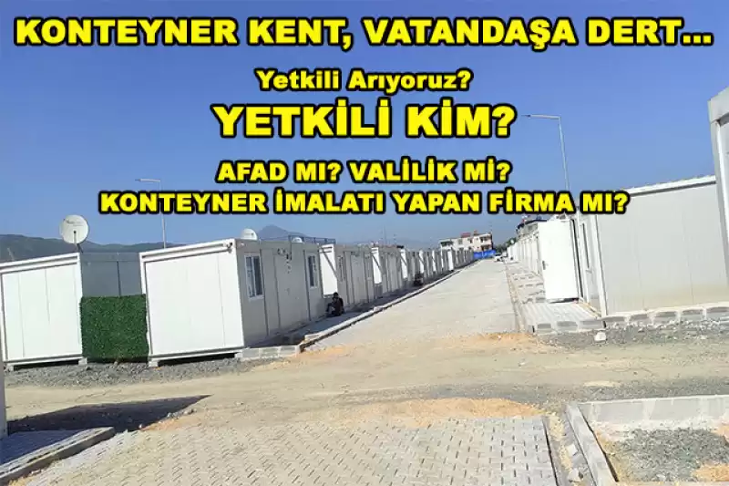 Hatay Konteyner Kentlerinde Durum Içler Acısı…