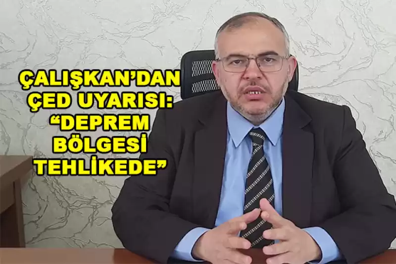  ÇALIŞKAN'DAN ÖZHASEKİ'YE: “İTİRAF YETMEZ, ÇÖZÜM ÜRETİN!”