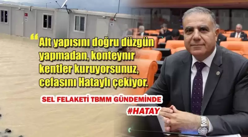 GÜZELMANSUR HATAY’IN SORUNLARINI MECLİSE TAŞIDI