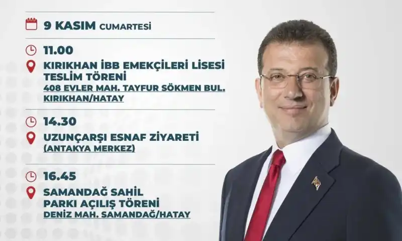 İMAMOĞLU’NUN HATAY PROGRAMINDA DEĞİŞİKLİK