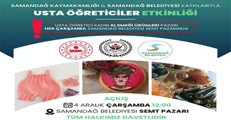 Samandağ Usta Öğretici Kadın El Emeği Pazarı Çarşamba Günü Samandağ’da Açılıyor