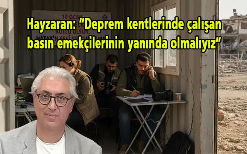 Hayzaran Yerel Basın’ın Yaşadığı Sıkıntılara Dikkat çekti