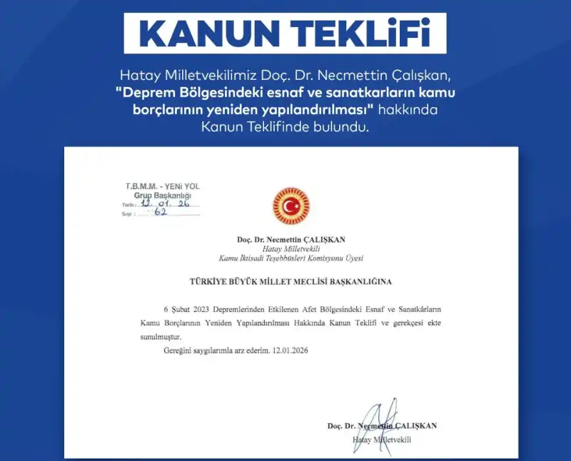 Deprem Bölgesine Can Suyu: Çalışkan’dan Esnafa Nefes Aldıracak Kanun Teklifi