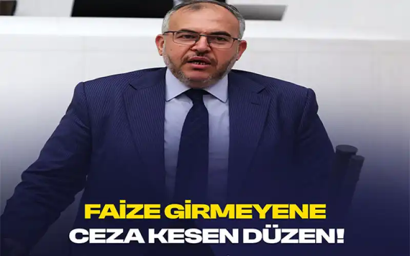 Çalışkan: “Devlet Vatandaşı Zorla Faize Bulaştırıyor”