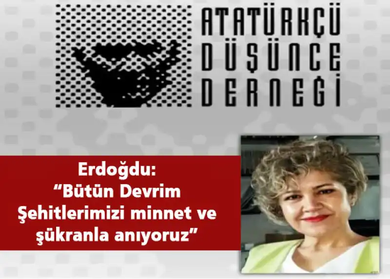 Erdoğdu’dan Adalet Ve Demokrasi Haftasında Anma…