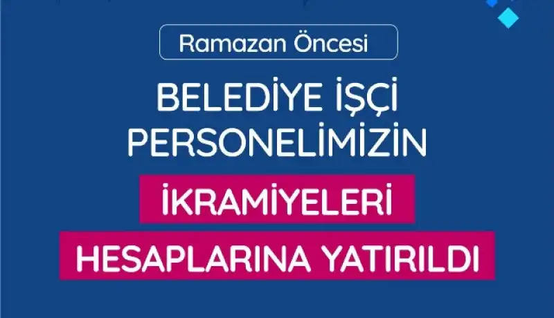 Antakya Belediyesi’nde Ramazan Ayı Öncesinde İkramiye Müjdesi