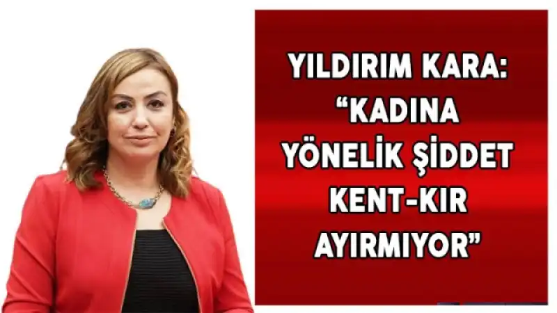 Yıldırım Kara: “Kadın Hareketinin Görevi Cumhuriyet Bayrağını İleriye Taşımaktır”