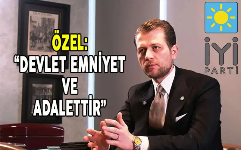 İYİ Parti’li Özel’den Acil Müdahale çağrısı