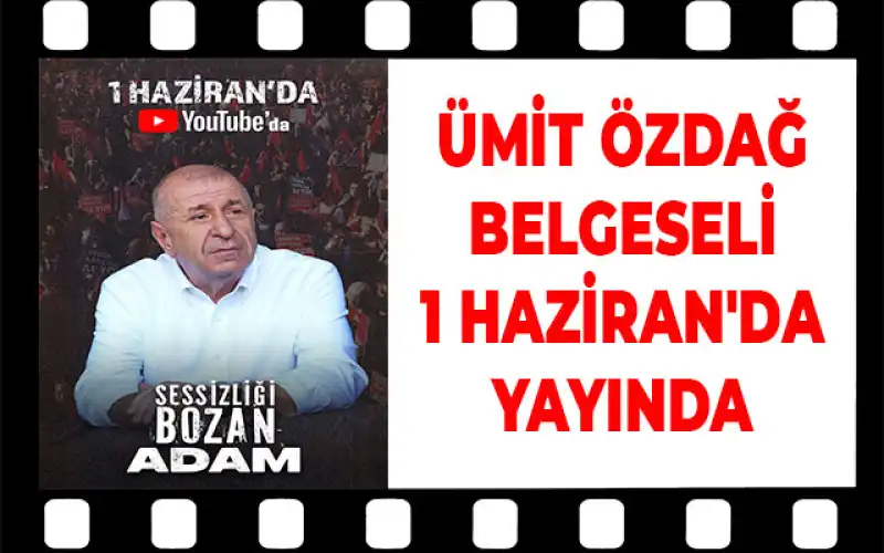 Ümit Özdağ’ın Hayatı Belgesel Oldu.