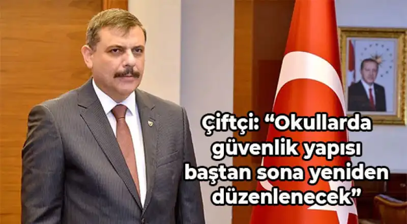 Bakan Çiftçi Açıkladı: Okullarda 7 Basamaklı Yeni Güvenlik Modeli