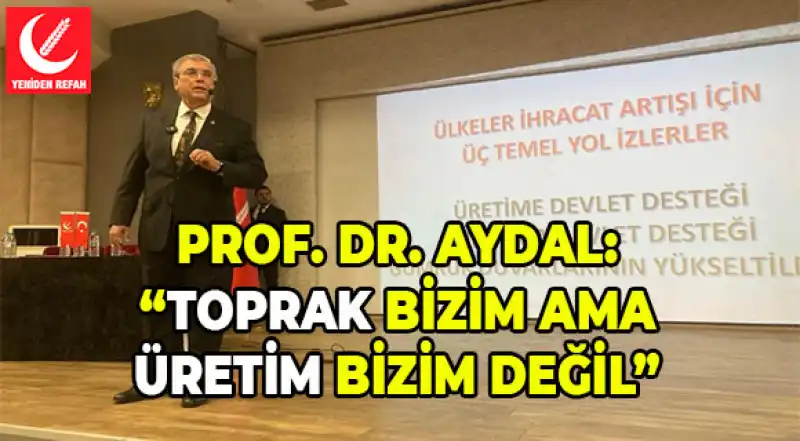 Aydal: “Tarım Ve Hayvancılık Yapısal Krizde, Sistem Değişmeden Düzelmez”