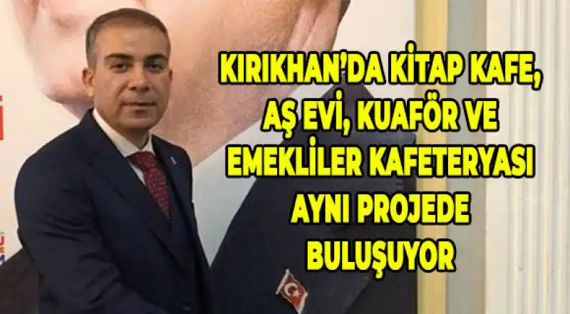 KIRIKHAN’DA SOSYAL TESİS ATAĞI…