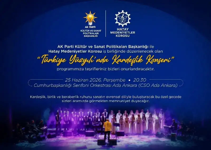 Hatay Medeniyetler Korosunun “Türkiye Yüzyılında Kardeşlik Konseri” Ankara’da