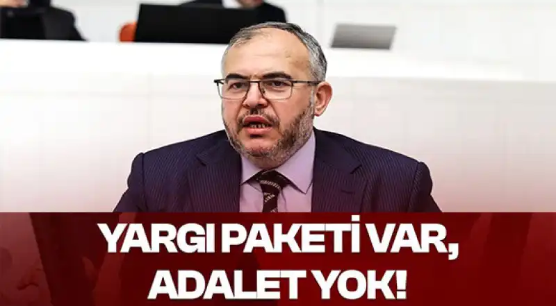 Çalışkan: “Yargı Paketi Mağdurlara Çözüm Getirmiyor”