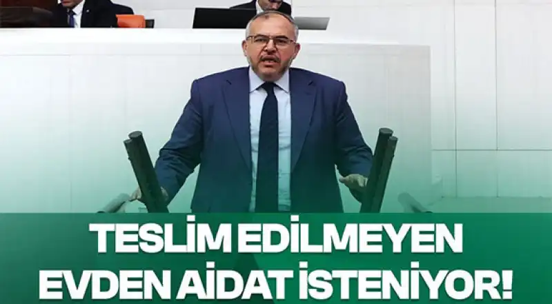 Çalışkan: “Teslim Edilmeyen TOKİ Konutlarından Aidat Alınması Vicdansızlıktır”