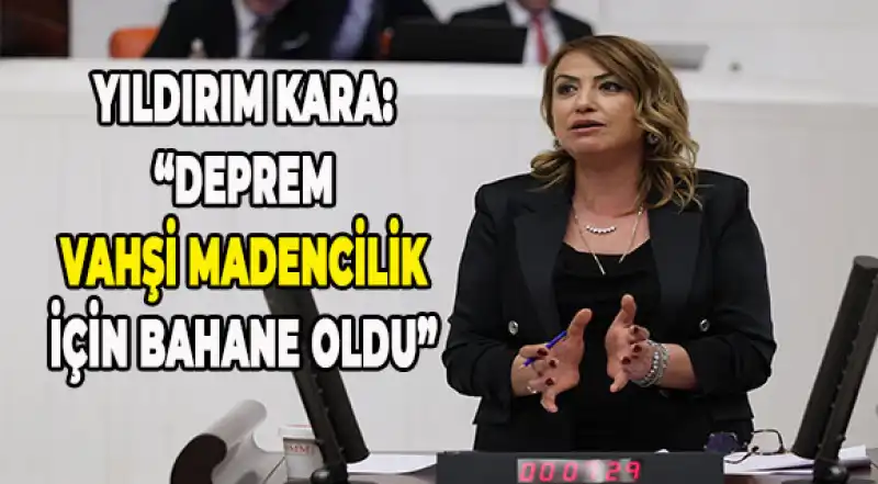 Yıldırım Kara: “Geleceğimizin Milyonlarca Ton Madene Gömülmesine Göz Yummayacağız”