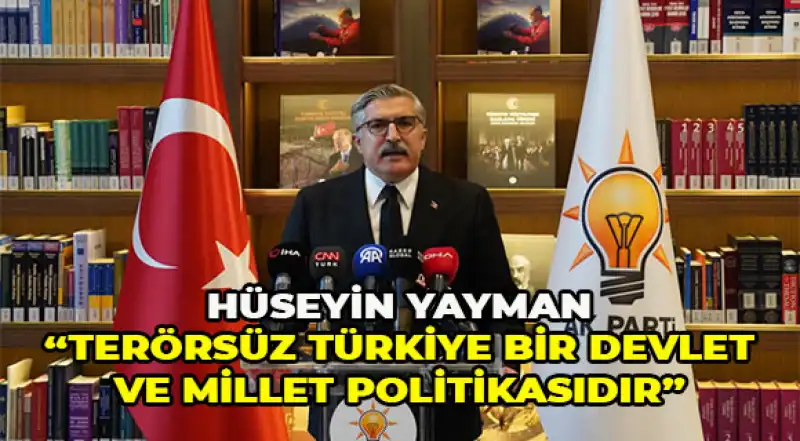 Yayman: “AK Parti Sessiz Devrimler Gerçekleştiren Devrimci Bir Partidir.”