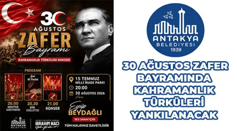 30 Ağustos Zafer Bayramı Antakya’da Konserlerle Kutlanacak