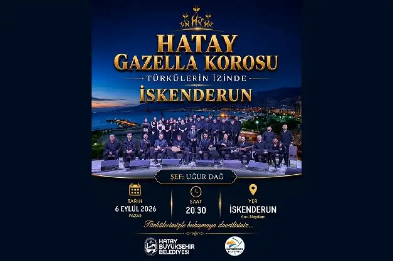 Hatay Gazella Korosu İskenderun’da Türkülerin İzinde...