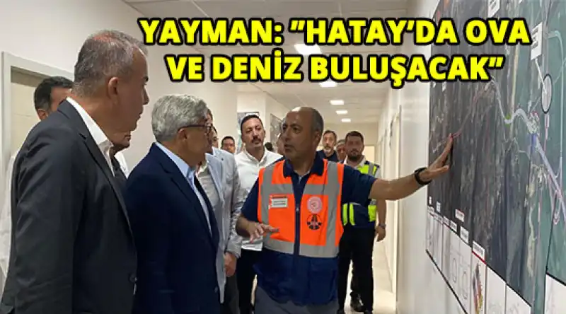Yayman, Belen Otobanında Incelemelerde Bulundu…