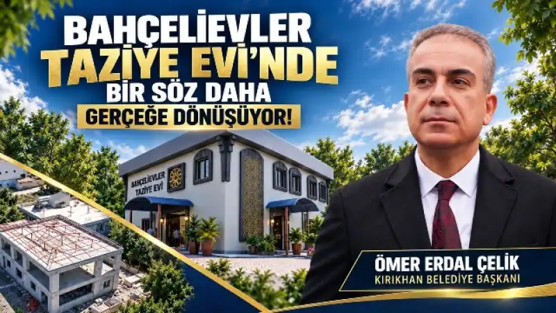 Kırıkhan’da Bahçelievler Taziye Evi, Yılsonunda Hizmete Açılacak