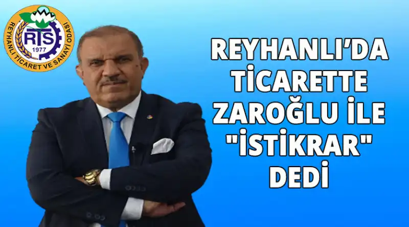 RTSO Üyeleri Istikrar Dedi: Zaroğlu Güven Tazeledi!