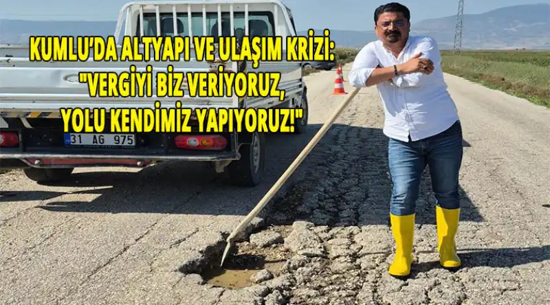 Kumlu’da Altyapı Ve Ulaşım Krizi: 