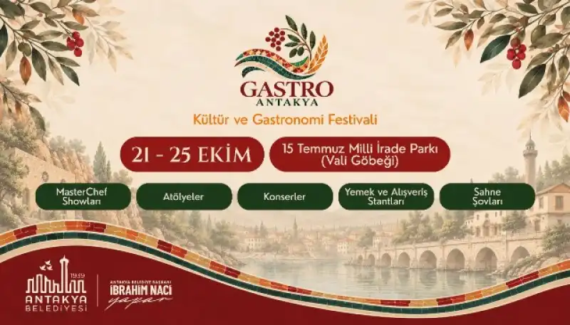 GASTRO ANTAKYA FESTİVALİ BAŞLIYOR