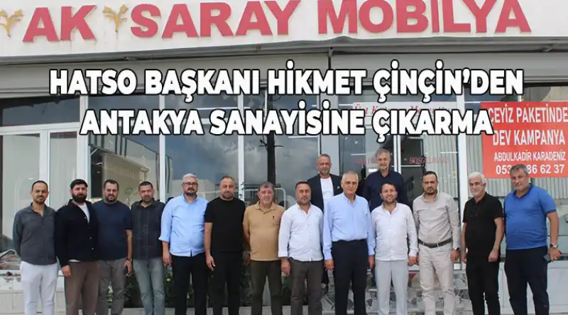 Hikmet Çinçin: “Hatay Ticaretini Ve Üretimini Birlikte Şahlandıracağız”